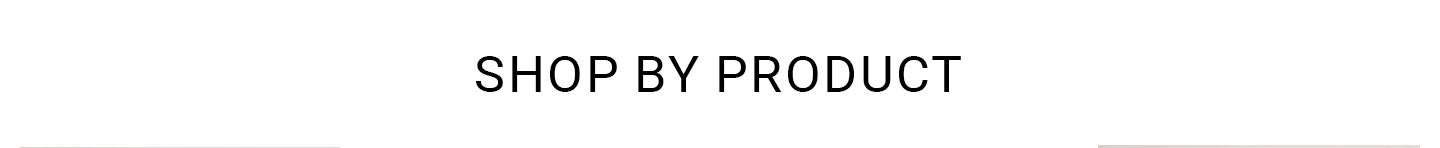 Shop by product